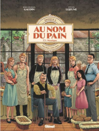 Au Nom du pain - tome 3 - Monique / Glenat Editions - 10 juillet 2024