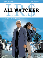 I.R.$ All Watcher tome 7 - Le trou noir financier